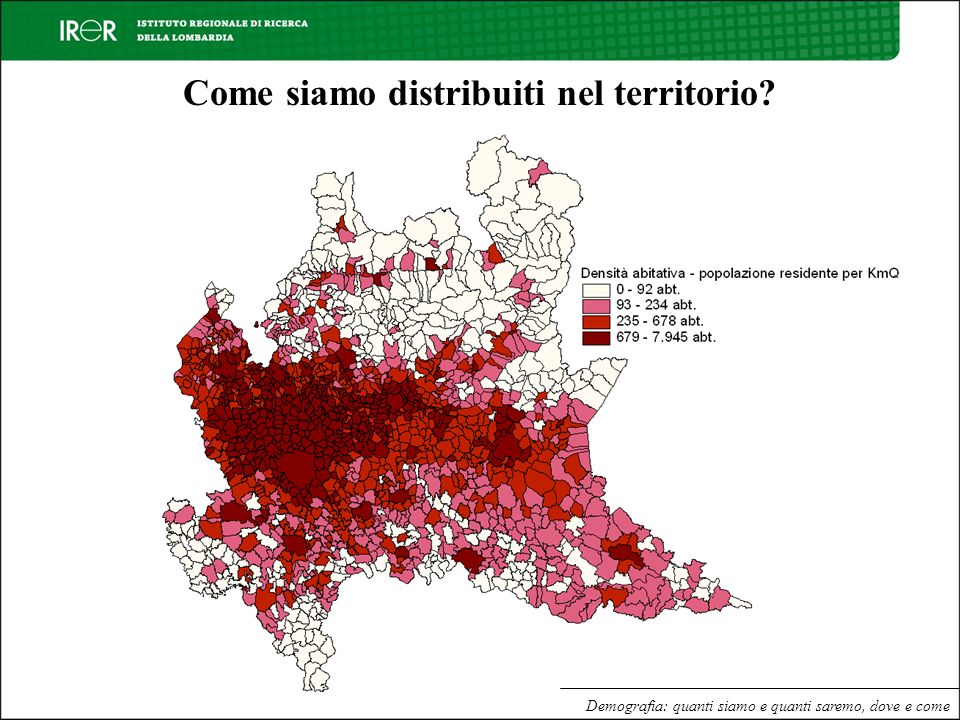 Demografia: quanti siamo e quanti saremo, dove e come.